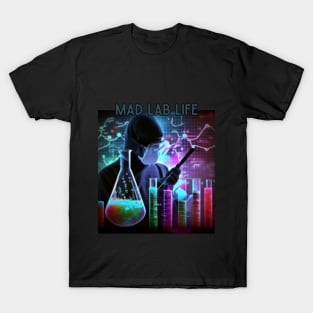 mad lab life, chemical engineer T-Shirt